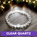 clear Quartz Bracelet